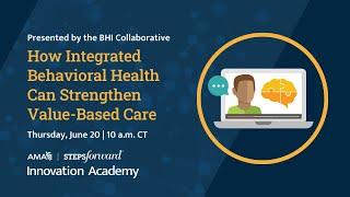 How Integrated Behavioral Health Can Strengthen Value-Based Care