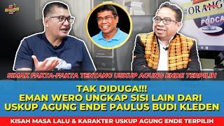 Simak Fakta: P. Eman Wero, SVD, Ungkap Sisi Lain dari Uskup Agung Ende, P. Budi Kleden // Eps208