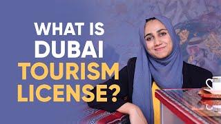 What is Dubai Tourism License | Business Setup In Dubai