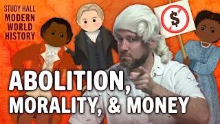 What Drove Abolition in Britain? | Modern World History 20 of 30 | Study Hall