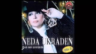 Neda Ukraden - Neka ide do djavola - (Audio 2002) HD