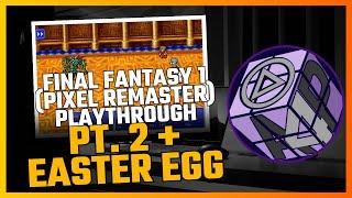 Final Fantasy I (Pixel Remaster) - Playthrough Pt. 2 + Easter Egg - PT-BR