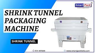 Shrink Machine  - Shrink Tunnel Packaging Machine  CONTACT- +91 9109108483