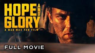 HOPE AND GLORY | A Mad Max Fan Film (2024) Full Movie