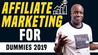 Affiliate Marketing for Dummies 2019