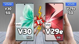 vivo V30 Vs vivo V29e (India) - Full Comparison  Techvs