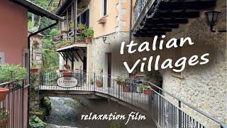 Italian villages 4K - Relaxation slow video - Beautiful Italy with relaxing and meditation music