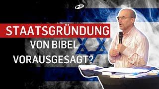 Erfüllt Israels Staatsgründung biblische Prophetie? - Israel | Bernhard Knieß