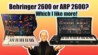 Behringer 2600 or ARP 2600 ? Which I like more !