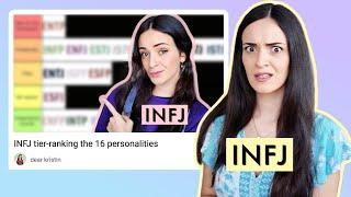 INFJ reacting to "INFJ tier-ranking the 16 personalities"