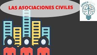 LAS ASOCIACIONES CIVILES