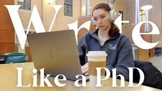 How to Write Like a PhD Student | Essay Writing Tips from a Yale PhD Student