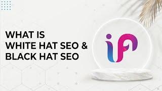 What is White Hat SEO and Black Hat SEO? - Types of SEO in Hindi