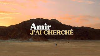 Amir – J'ai cherché (r3ssources version)