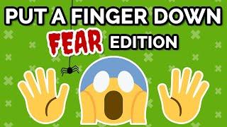 Put A Finger Down  FEAR Edition