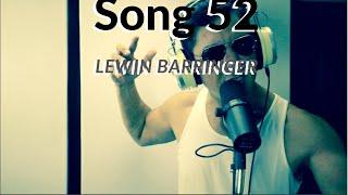 SONG 52 - Lewin Barringer #MusicMonday 1 year anniversary!