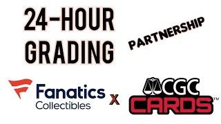 CGC & Fanatics Ink Mega Deal | 24 hr. Service