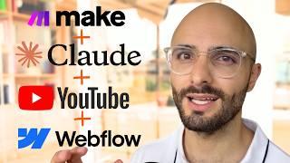 Building a fully automated YouTube video to blog post converter (Claude AI + Make + Webflow)