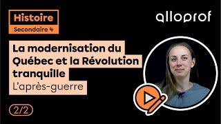 La modernisation du Québec et la Révolution tranquille - L'après-guerre (2/2) | Histoire | Alloprof