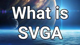 What is SVGA. Urdu/ English