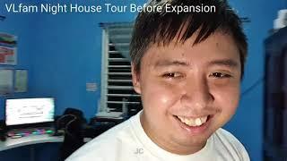 VLfam Night House Tour Before Expansion (LIVE)