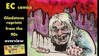 EC Comics, Gladstone reprints from the 90s overview