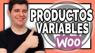 Cómo crear PRODUCTOS VARIABLES en WooCommerce (Tienda Online WordPress) | Curso WooCommerce #13