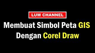 Membuat Simbol Peta GIS dengan Corel Draw