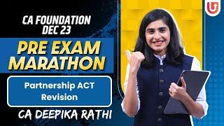 Pre Exam Marathon | Partnership Act Revision | CA Deepika Rathi