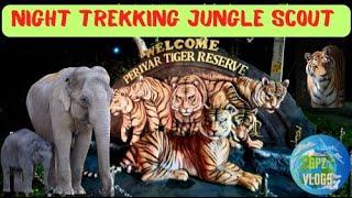 Night trekking at Periyar tiger reserve , thekkady | Jungle Scout |#periyartigerreserve #thekkady