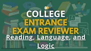 College Entrance Exam Reviewer | Reading, Language, Logic | DCAT, UPCAT, USTET, ACET Reviewer