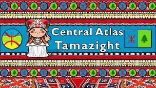 CENTRAL ATLAS TAMAZIGHT LANGUAGE