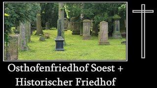 Osthofenfriedhof Soest + Historischer Friedhof - Friedhofsimpressionen