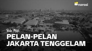 Pelan-pelan Jakarta Tenggelam | Buka Mata