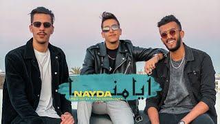 NAYDA - AYYAMNA ( Mashup ) l نايضة - أيامنا