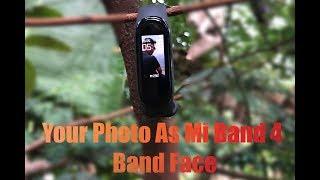 How to make your Photo as Mi Band 4 Watch Face?