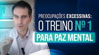 Preocupações Excessivas: O treino N1 para paz mental