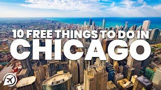 10 FREE THINGS TO DO IN CHICAGO