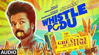 The Greatest Of All Time: Whistle Podu (Audio) Tamil | Thalapathy Vijay | VP | U1 | AGS | T-Series