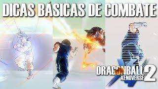 Dicas BÁSICAS de COMBATE | Dragon Ball Xenoverse 2