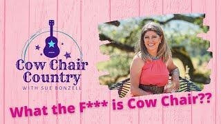 What Does Cow Chair Country Mean??