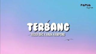 Rider BHC -Terbang ft.Anak kampong (official lyrics video) by [Papua lyrics]