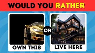 Would You Rather..? Luxury Life Edition  | Quiz Arena