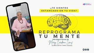 Reprograma tu mente" con Mary Cardona Lenis