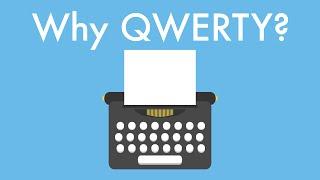 Why QWERTY?