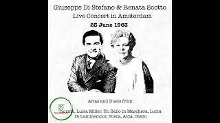 Giuseppe Di Stefano & Renata Scotto Live Concert in Amsterdam (1963) [Excellent Sound]