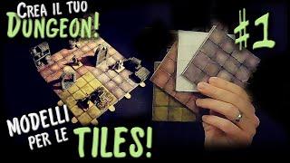 Modelli per le Tiles! | Crea il tuo Dungeon | Ep. #1