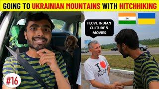 GOING TO THE UKRAINIAN MOUNTAINS WITH HITCHHIKING