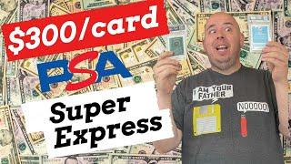 $300 per card PSA Submission Return Super Express in less than 2 weeks?? Is PSA back on it?