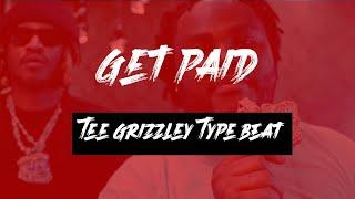 Tee Grizzley Type Beat - Get Paid (Prod by.Crismaejorbeats)